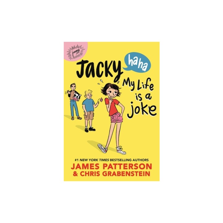 Jacky Ha-Ha My Life Is a Joke, James Patterson