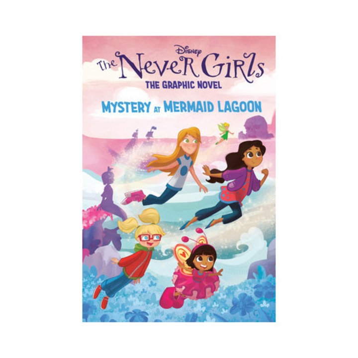 Mystery at Mermaid Lagoon Disney the Never Girls Graphic Novel #1, Random House Disney