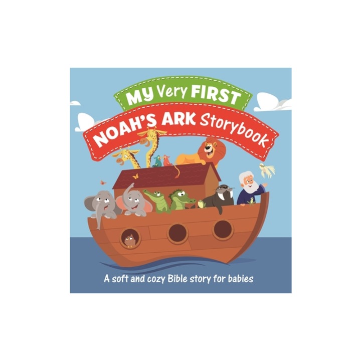 My Very First Noah's Ark Storybook A Soft and Cozy Bible Story for Babies, Jacob Vium-Olesen