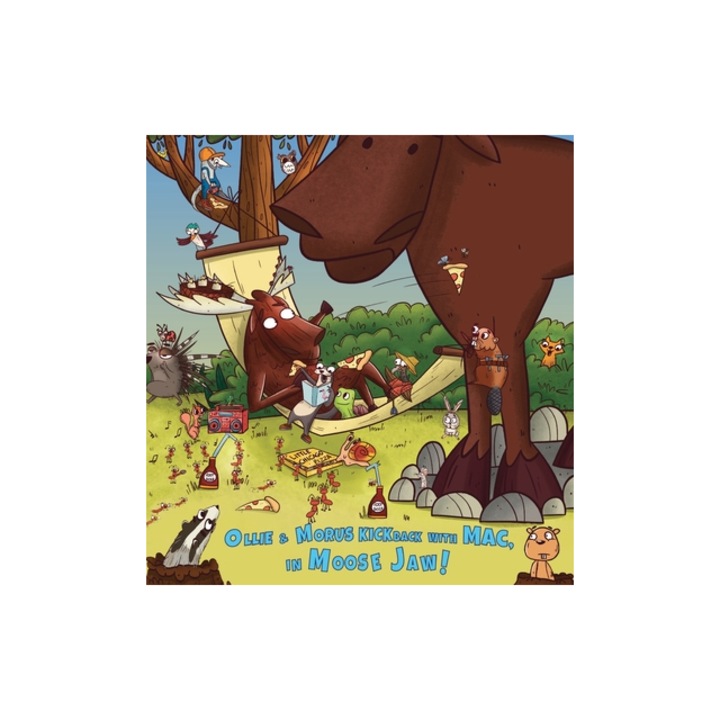 Ollie & Morus Kickback with MAC, In Moose Jaw! Cold-a-da Is Loony for MAC & Morus Moose!, Rayla Hen