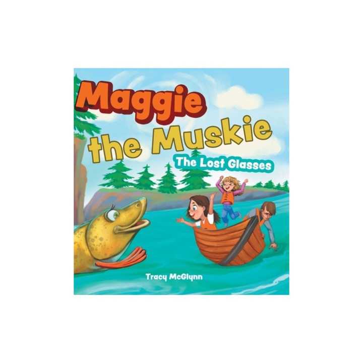 Maggie the Muskie The Lost Glasses, Tracy McGlynn