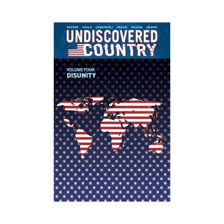 Undiscovered Country, Volume 4 Disunity, Charles Soule