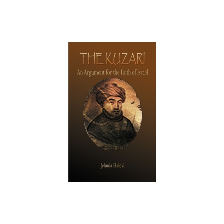 The Kuzari An Argument for the Faith of Israel, Jehuda Halevi