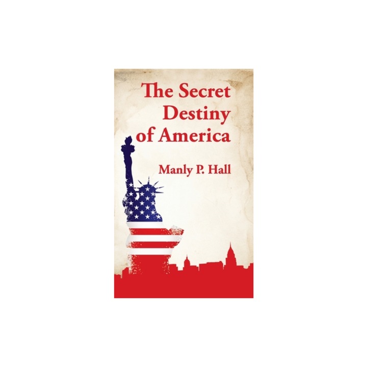 Secret Destiny of America, Manly P. Hall