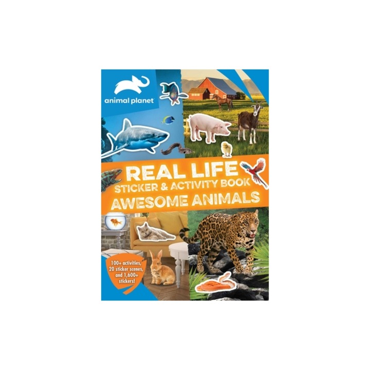 Animal Planet Real Life Sticker and Activity Book Awesome Animals, Editors of Silver Dolphin Books