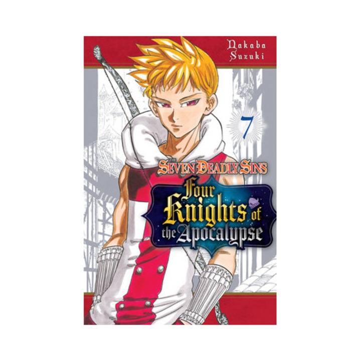 The Seven Deadly Sins Four Knights of the Apocalypse 7, Nakaba Suzuki