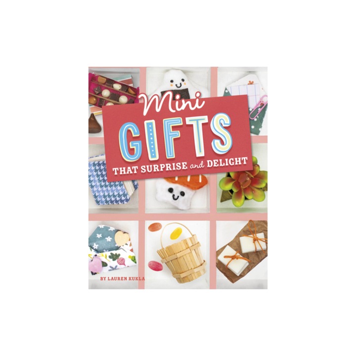 Mini Gifts That Surprise and Delight, Lauren Kukla