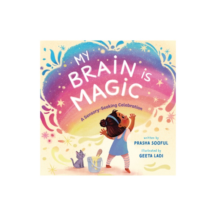 My Brain Is Magic A Sensory-Seeking Celebration, Prasha Sooful
