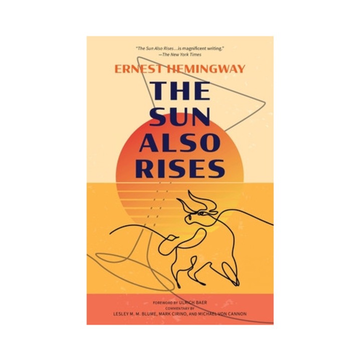 The Sun Also Rises Warbler Classics Annotated Edition, Ernest Hemingway