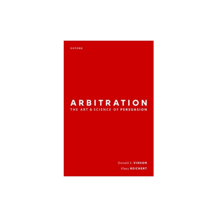 Arbitration The Art & Science of Persuasion, Donald Vinson
