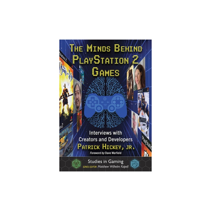 The Minds Behind PlayStation 2 Games Interviews with Creators and Developers, Patrick Hickey