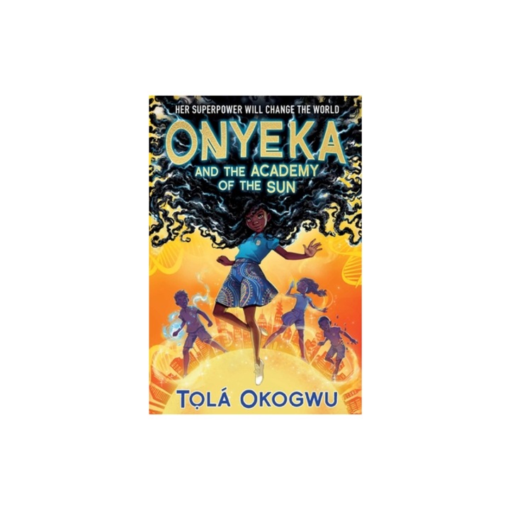 Onyeka and the Academy of the Sun, Tol Okogwu
