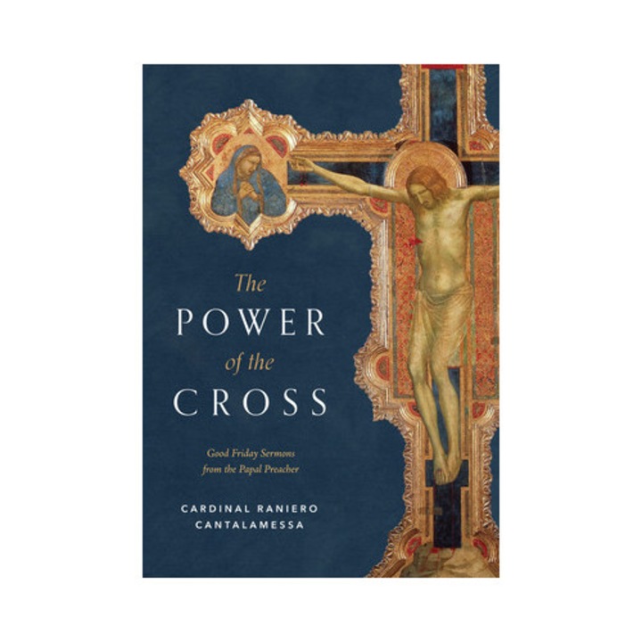 The Power of the Cross, Raniero Cantalamessa