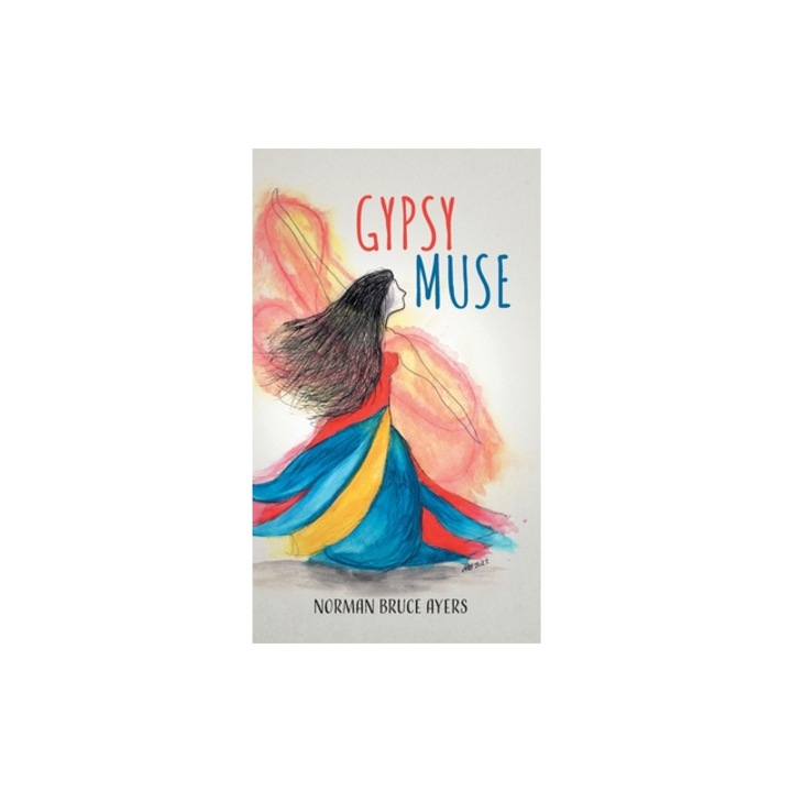 Gypsy Muse, Norman Bruce Ayers