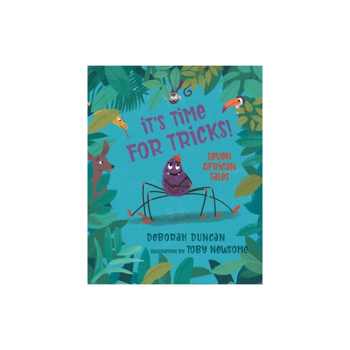It's Time for Tricks! Seven African Tales, Deborah Duncan
