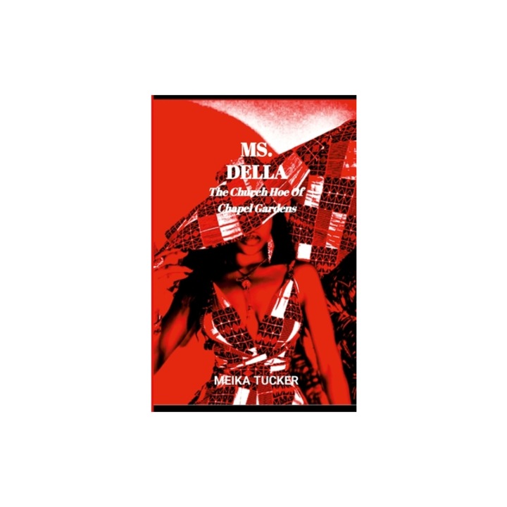 Ms. Della The Church Hoe Of Chapel Gardens, Meika Tucker