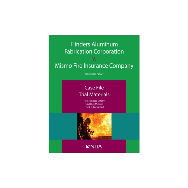 Flinders Aluminum Fabrication Corporation v. Mismo Fire Insurance Company Case File, Trial Materials, Rebecca Sitterly