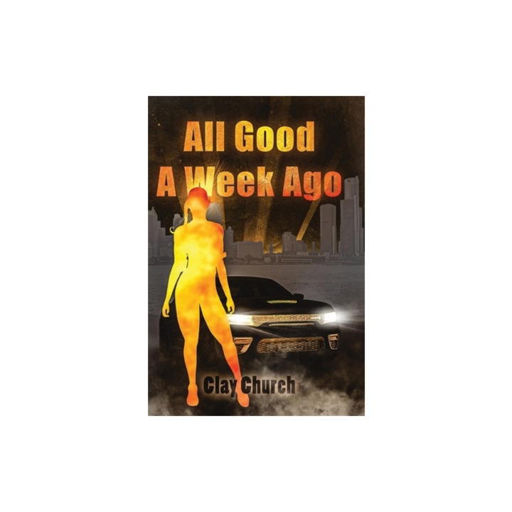 All Good A Week Ago In My Lifetime Series, Clay Church