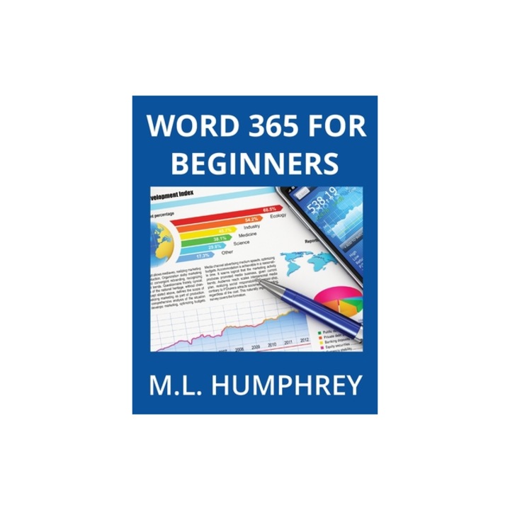 Word 365 for Beginners, M. L. Humphrey