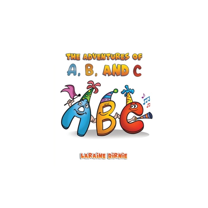 The Adventures of A, B, and C, Laraine Birnie