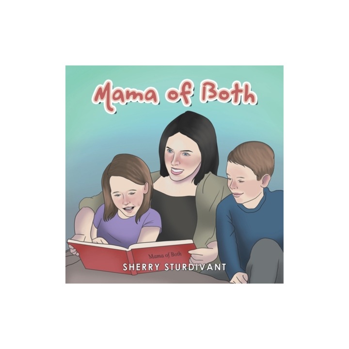 Mama of Both, Sherry Sturdivant