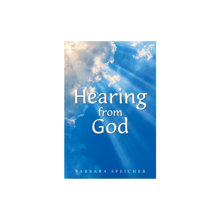 Hearing from God, Barbara Speicher