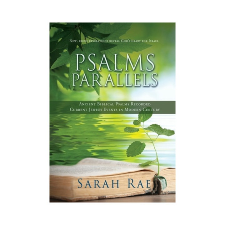 Psalms Parallels Modern History Hidden in the Psalms, Sarah Rae