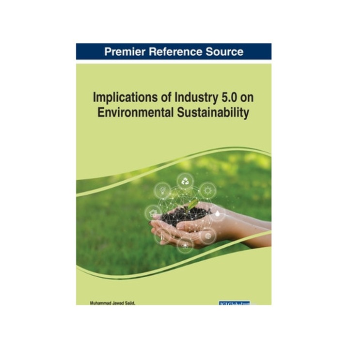 Implications of Industry 5.0 on Environmental Sustainability, Muhammad Jawad Sajid
