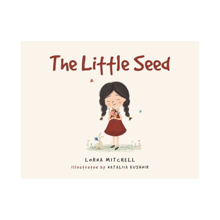 The Little Seed, Written Lorna Mitchell