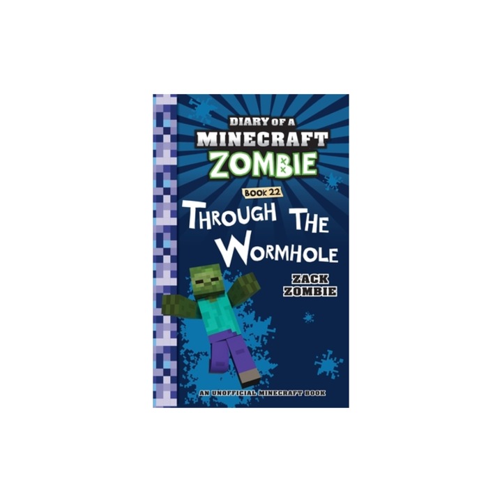 Diary of a Minecraft Zombie Book 22 Through the Wormhole, Zack Zombie