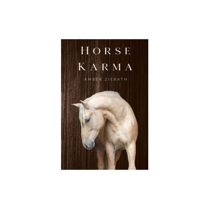 Horse Karma, Amber Zierath