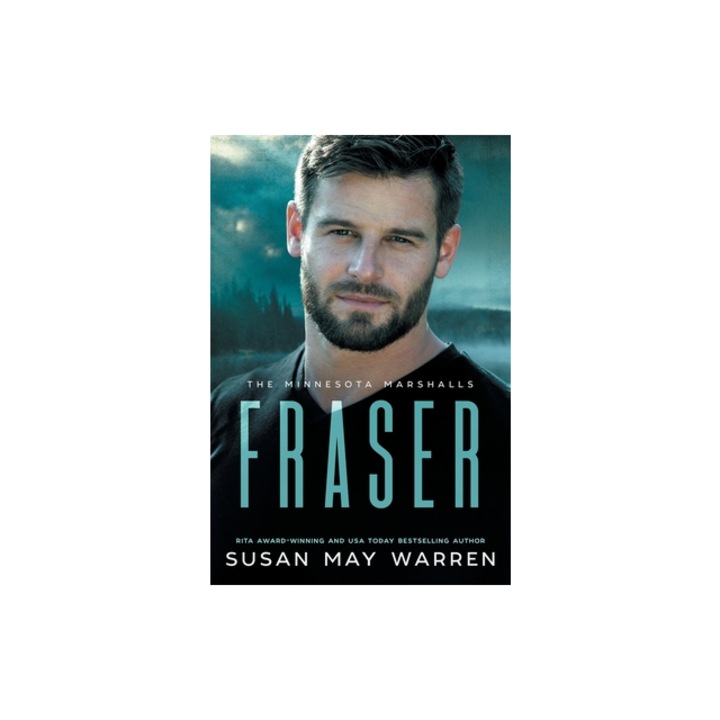 Fraser A Minnesota Marshalls Novel LARGE PRINT Edition, Susan May Warren