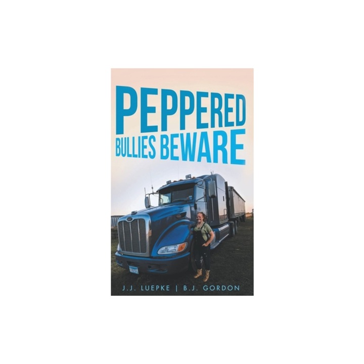 Peppered Bullies Beware, J. J. Luepke