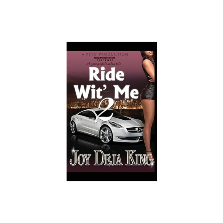 Ride Wit' Me Part 2, Joy Deja King