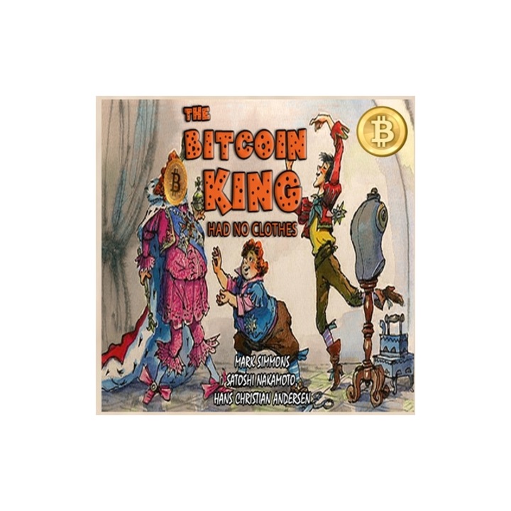 The Bitcoin King Had No Clothes, Mark Simmons