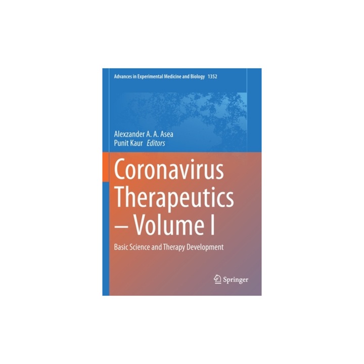 Coronavirus Therapeutics - Volume I Basic Science and Therapy Development, Alexzander A. a. Asea