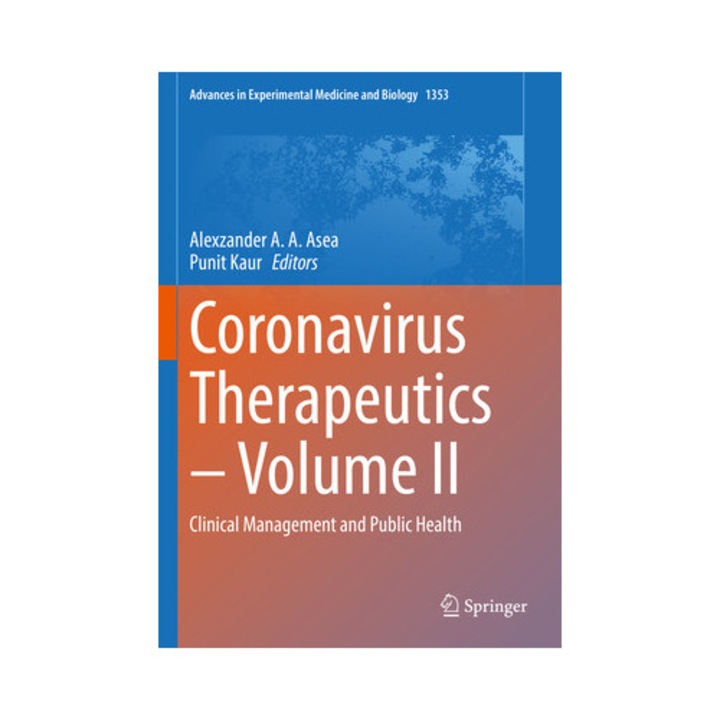 Coronavirus Therapeutics - Volume II Clinical Management and Public Health, Alexzander A. a. Asea