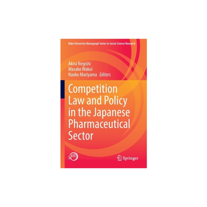 Competition Law and Policy in the Japanese Pharmaceutical Sector, Akira Negishi