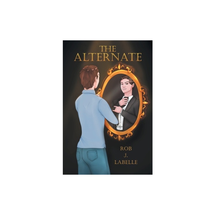 The Alternate, Rob J. LaBelle