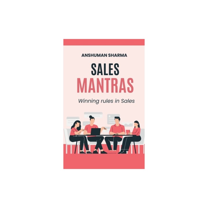 Sales Mantras, Anshuman Sharma