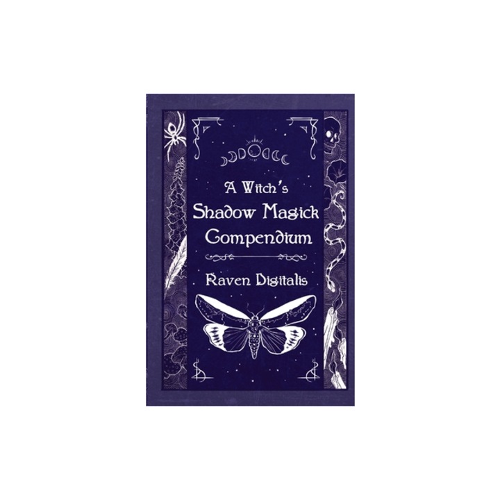 A Witch's Shadow Magick Compendium, Raven Digitalis
