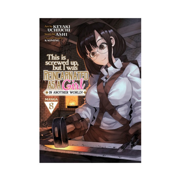 This Is Screwed Up, But I Was Reincarnated as a Girl in Another World! Manga Vol. 8, Ashi