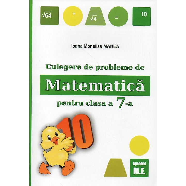 Culegere de probleme de matematica pentru clasa a VII-a Editia 2025, Ioana Monalisa Manea
