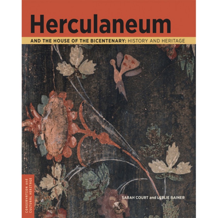 Herculaneum and the House of the Bicentenary: History and Heritage, Sarah Court (Author)