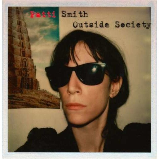 Patti Smith - Outside Society (CD)