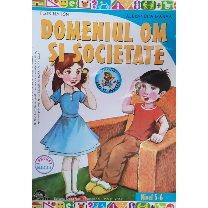 Domeniul Om si Societate Nivel 5-6 - Florina Ion, Alexandra Manea