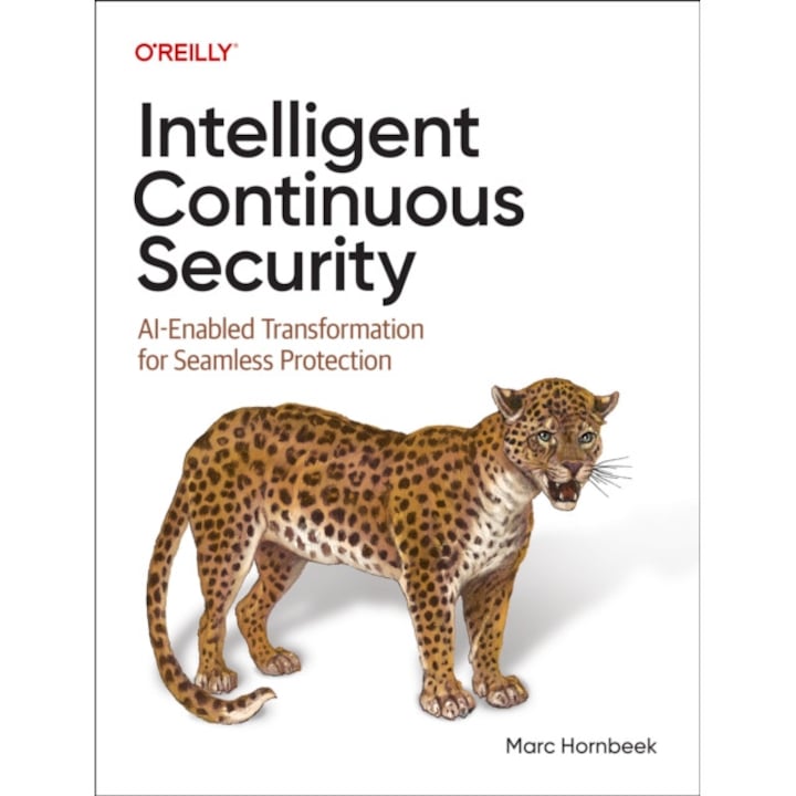 Intelligent Continuous Security: Ai-enabled Transformation For Seamless Protection - Marc Hornbeek