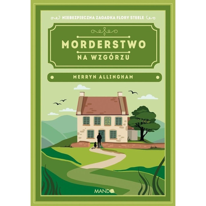 Murder on the Hill, Flora Steele si Jack Carrington, 2023, Fictiune