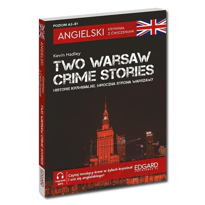 Curs de limba engleza, EDGARD, Angielski. Criminal cu exercitii, povesti criminale din Varsovia, nivel A2-B1, format MP3