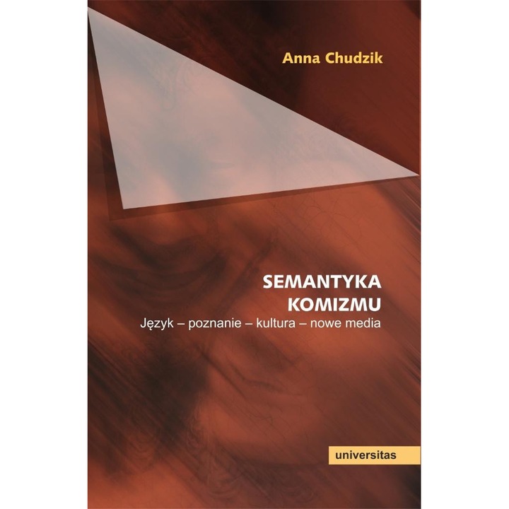 Semantica comicului, Anna Chudzik, 2023